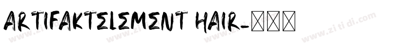 ArtifaktElement hair字体转换